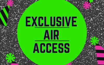 Exclusive Air Access